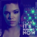 Clara - It's Burning Now