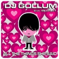 Gollum - All The Things She Said