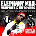 Kush Arora、Elephant Man - Vampires & Informers