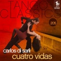 Tango Classics 205: Cuatro Vidas