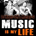 DJ Kryst-Off、Money-G - Music Is My Life (Hollywoodz Superstarz Deejayz Radio Mix)