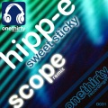 Hipp-E、scope - Sweet Sticky