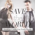 Jonathan Castilla、Estela Martin - Save the World