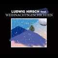 Ludwig Hirsch liest Weihnachtsgeschichten