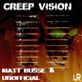 Matt Busse、Unofficial、Nattbuss - Creep Vision
