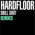 Hardfloor - Skill Shot