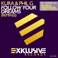 Kura、Phil G - Follow Your Dreams (Extended Mix)