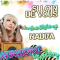 Ameritz - Karaoke - Si Loin De Vous (Karaoke Version丨In the Style of Nadiya)