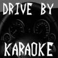 Karaoke - Drive By