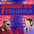 Karaoke - If I Never See Your Face Again (As Made Famous By Maroon 5 Featuring Rihanna)