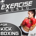 Exercise Music for Kick Boxing Vol. 1 (135-180 BPM)