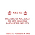 Kiss Me