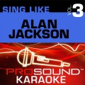 ProSound Karaoke Band - That'd Be Alright (In the Style of Alan Jackson)