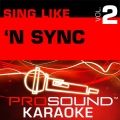 ProSound Karaoke Band - Tearin' Up My Heart (In The Style Of N Sync)