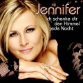 Jennifer - Ich schenke dir den Himmel jede Nacht