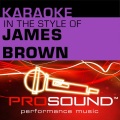 ProSound Karaoke Band - I Got You (In the style of James Brown)