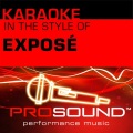 ProSound Karaoke Band - I'll Never Get Over You (In the style of ExposÃ©)