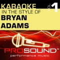 ProSound Karaoke Band - I Do For You (In the style of Bryan Adams)
