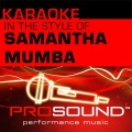 ProSound Karaoke Band - Baby, Come On Over (In the style of Samantha Mumba)