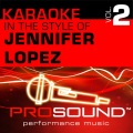 ProSound Karaoke Band - I'm Real (In The Style Of Jennifer Lopez)