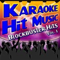 Karaoke Hit Music Blockbuster Hits Vol. 1 - Blockbuster Instrumental Sing-A-Long Hits