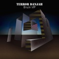 Terror Danjah - Bruzin VIP