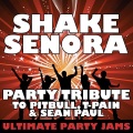 Ultimate Party Jams (最强派对混音)、Ultimate Party Jams - Shake Senora