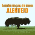 Lembranças do Meu Alentejo