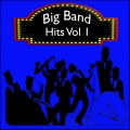 Big Band Hits, Vol. 1