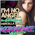 I'm No Angel (In the Style of Marcella Detroit) [Karaoke Version]