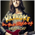 Ameritz - Karaoke - I'd Do Anything For Love (In The Style Of Meat Loaf Karaoke Version But I Won't Do That In The Style Of Meat Loaf Karaoke Version)