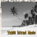Tahiti Island Music