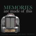 Memories Are Made Of This