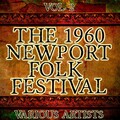 The 1960 Newport Folk Festival Vol. 2
