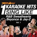 Drew's Famous #1 Karaoke Hits: Sing Like R&B Sweethearts Beyonce & Jay-Z, Vol. 1