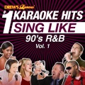Drew's Famous #1 Karaoke Hits: Sing Like 90's R&B, Vol. 1