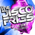 Disco Fries - Dont Let Me Down