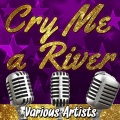 Cry Me A River (1991