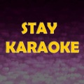 Karaoke - Stay