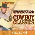 Essential Country: Cowboy Classics, Vol. 44