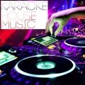 Karaoke - House Music