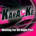 Waiting for All Night Part (Originally Performed by Rudimental Karaoke Version)