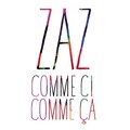 Zaz - Comme ci, comme ça