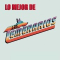 los temerarios - El Amor Que Te Di