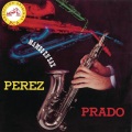 Perez Prado Y Su Orquesta - Mambo a la Kenton