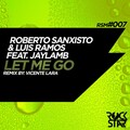 Roberto Sansixto、Jaylamb - Let Me Go (feat. Jaylamb) (Vicente Lara Remix)