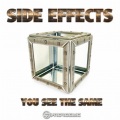 side effects - You See the Same