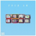 Alexander（亚历克斯·埃伯特）、Alexander - Four AM