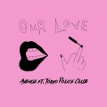 avenue、Tokyo Police Club - Our Love