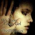 The Delfonics - Hey There Lonely Girl